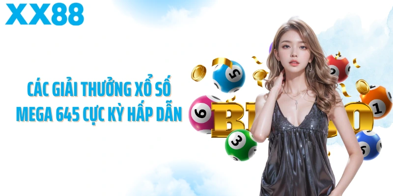 Các giải thưởng xổ số mega 645 cực kỳ hấp dẫn