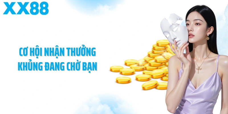 Cơ hội nhận thưởng khủng đang chờ bạn