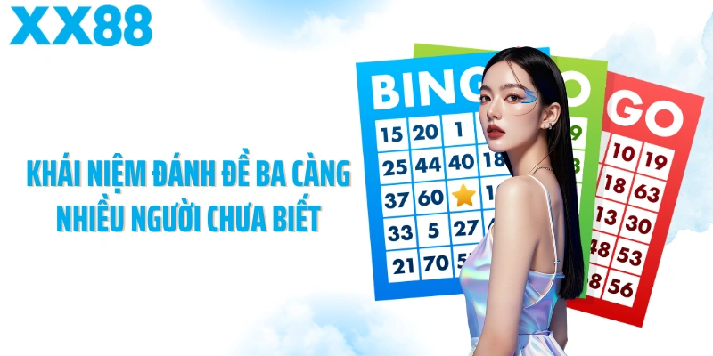 Khái niệm đánh đề ba càng nhiều người chưa biết