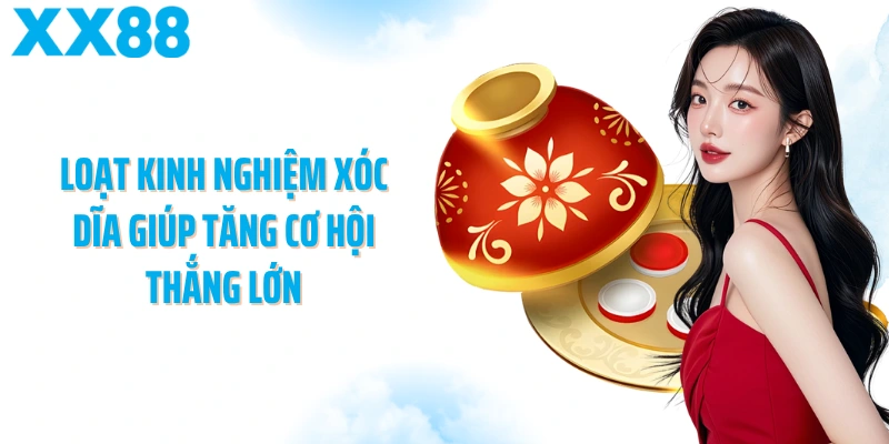Loạt kinh nghiệm xóc dĩa giúp tăng cơ hội thắng lớn