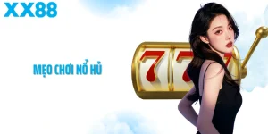 Mẹo Chơi Nổ Hủ