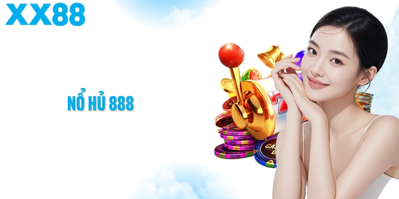 Nổ Hủ 888