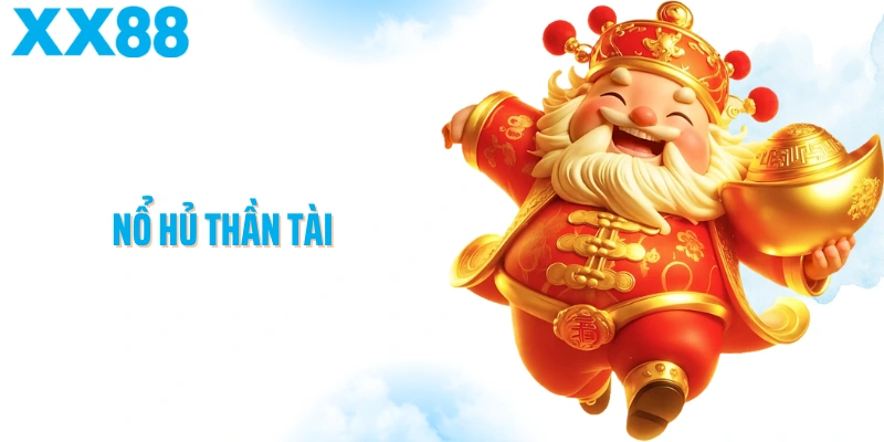 Nổ Hủ Thần Tài