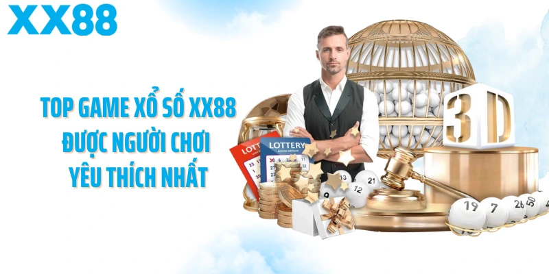 Top game xổ số XX88 được người chơi yêu thích nhất