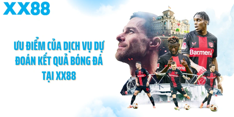 Ưu điểm của dịch vụ dự đoán kết quả bóng đá tại XX88